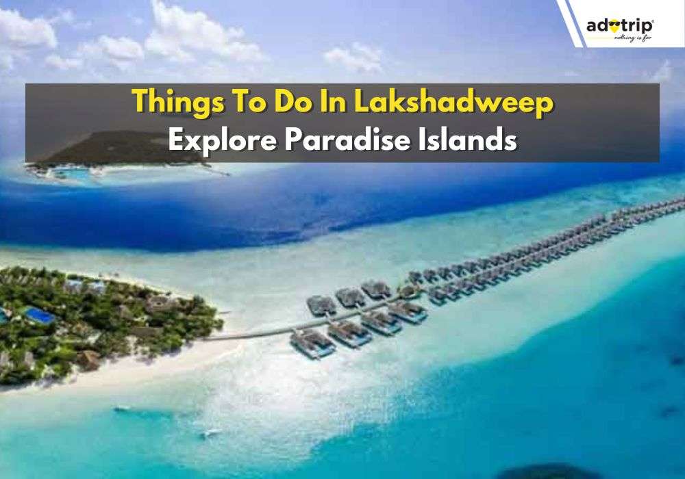 Things To Do In Lakshadweep